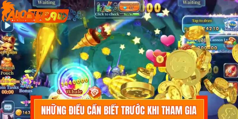 Những điều cần biết trước khi tham gia bắn cá ăn xu